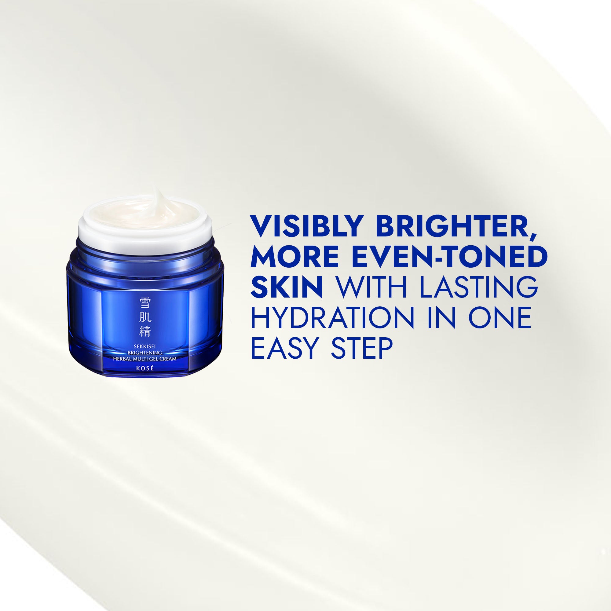 Visibly brighter, more even‑toned skin with lasting hydration in one easy step.