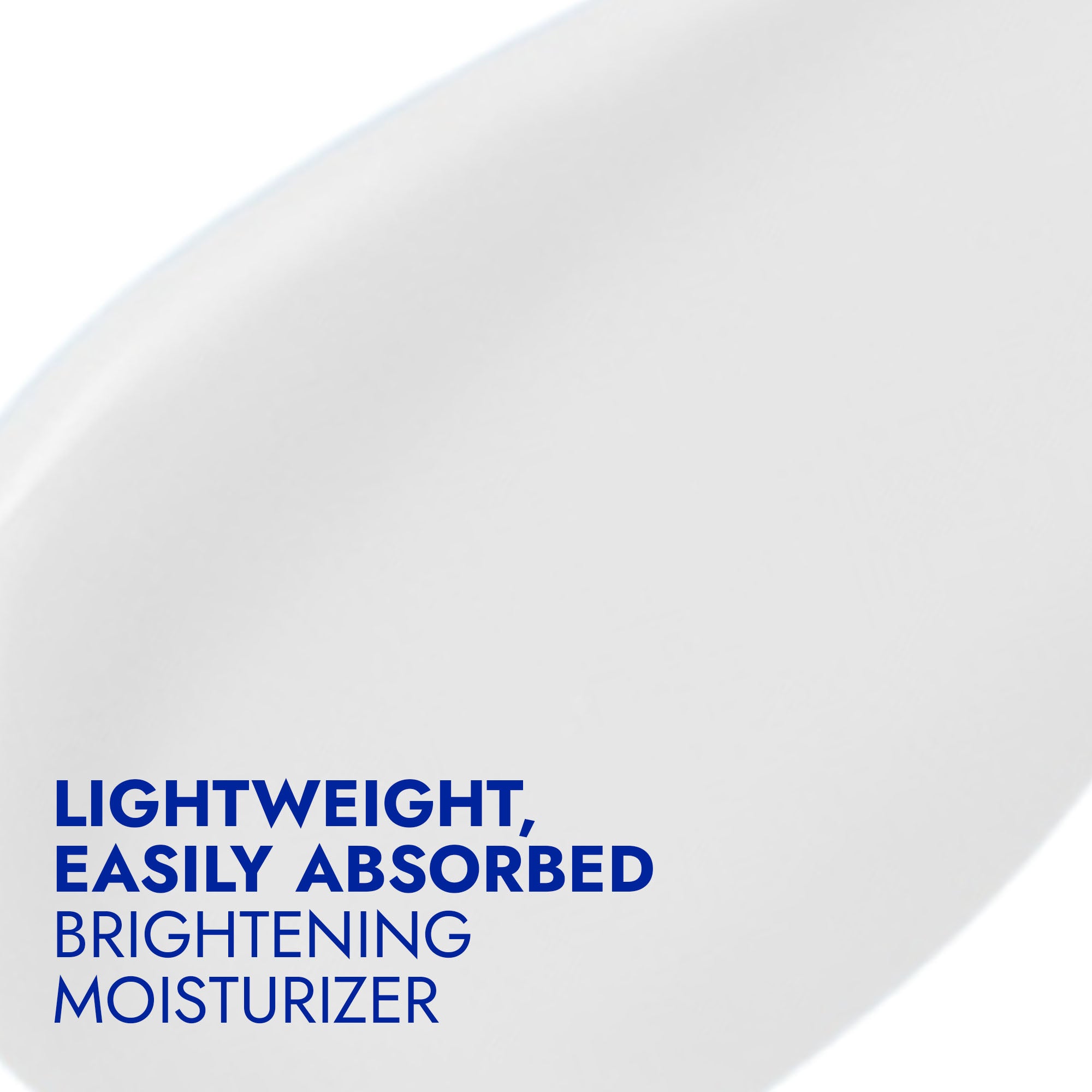 Lightweight, Easily Absorbed Brightening Moisturizer