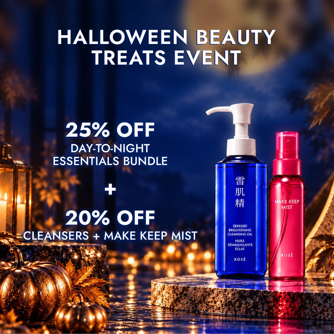 HALLOWEEN BEAUTY TREATS EVENT: 25% off Day-to-Night Essentials Bundle plus 20% off Cleansers + Make Keep Mist