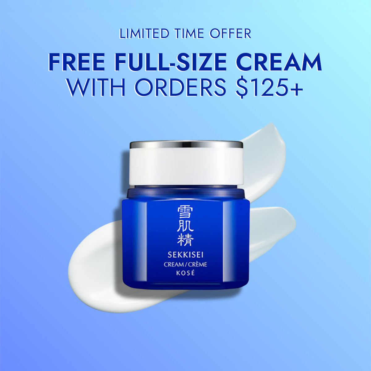 Limited time offer: Free full-size cream with orders $125+